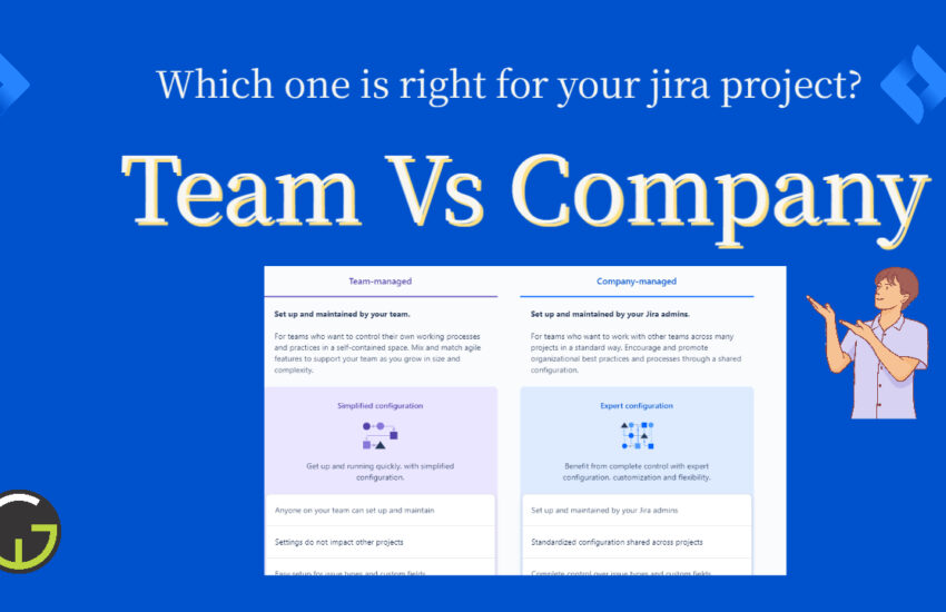team-managed vs company managed projects in jira
