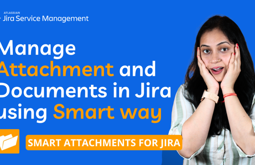 smart attachments for jira cloud